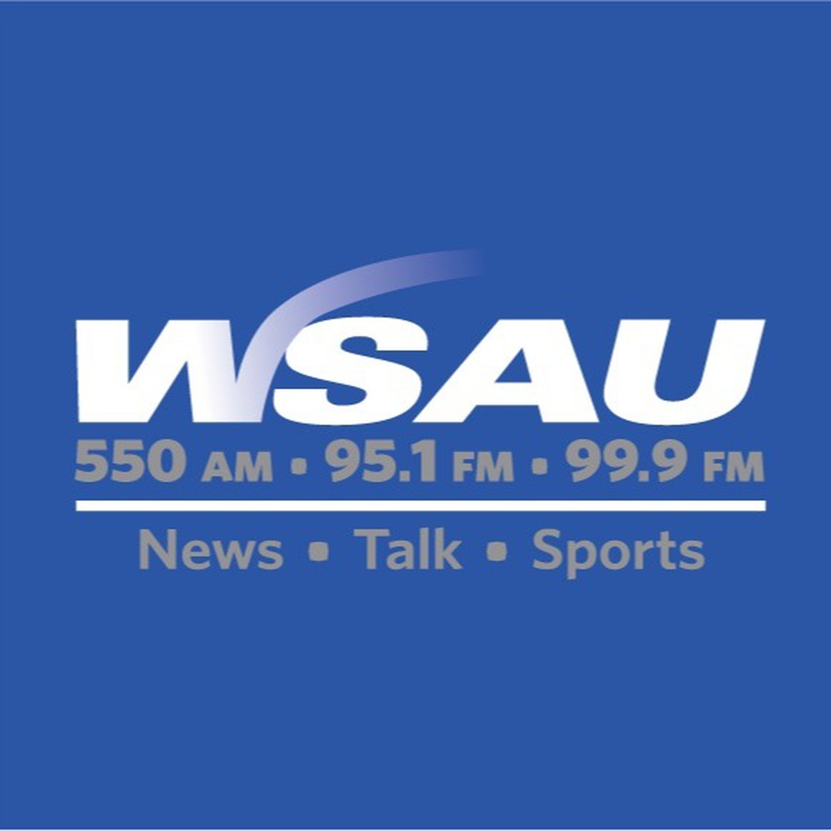 NEWS/TALK 550AM 95.1FM & 99.9FM 550 AM  95.1 FM Wausau, WI  99.9 FM Stevens Point, WI