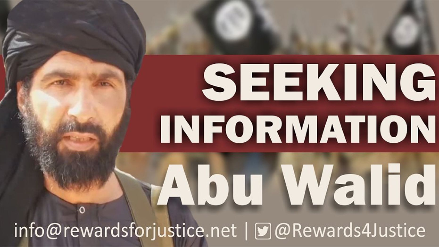 The U.S. State Department is offering a $5 million reward for information leading to the capture of Abu Walid, the leader of ISIS in the Greater Sahara. 